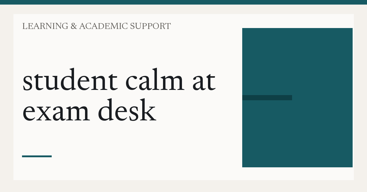 student calm at exam desk