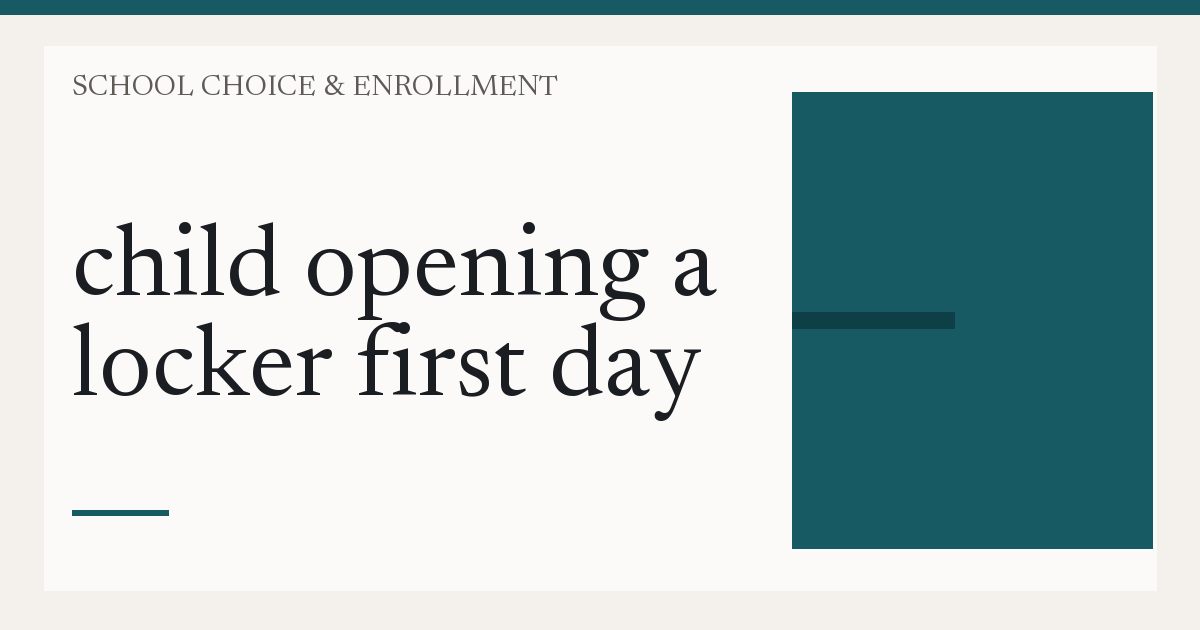 child opening a locker first day