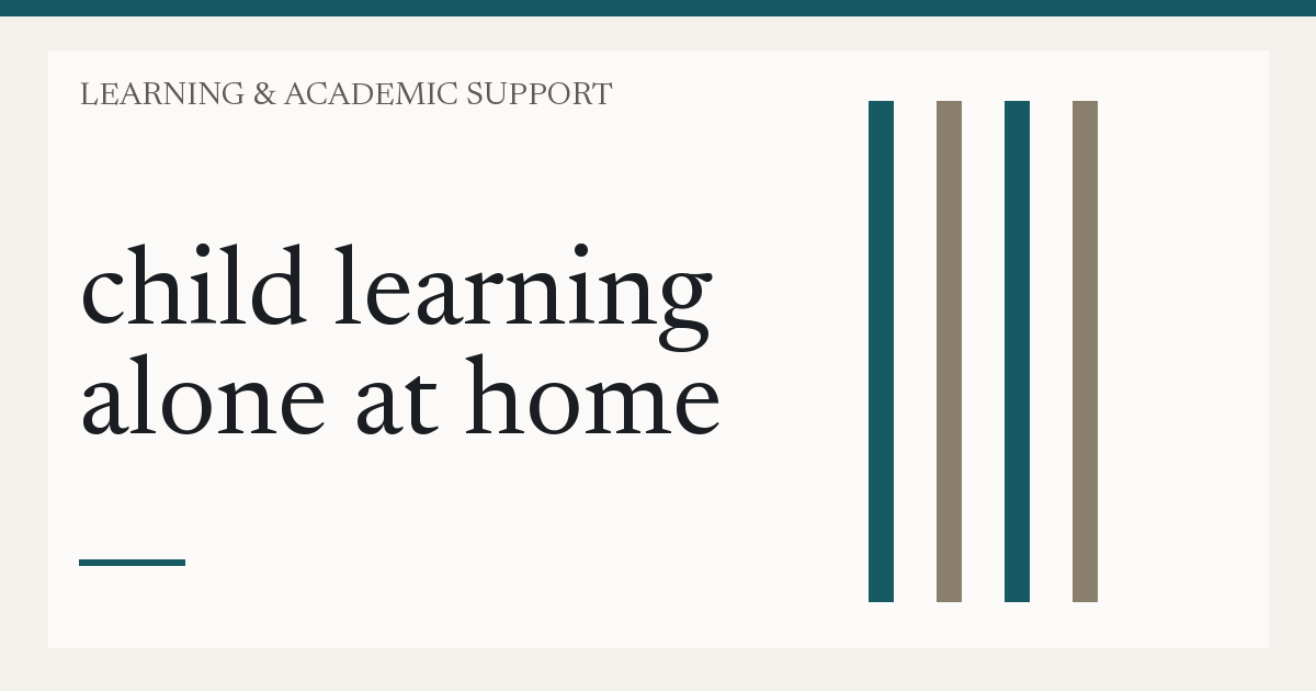 child learning alone at home