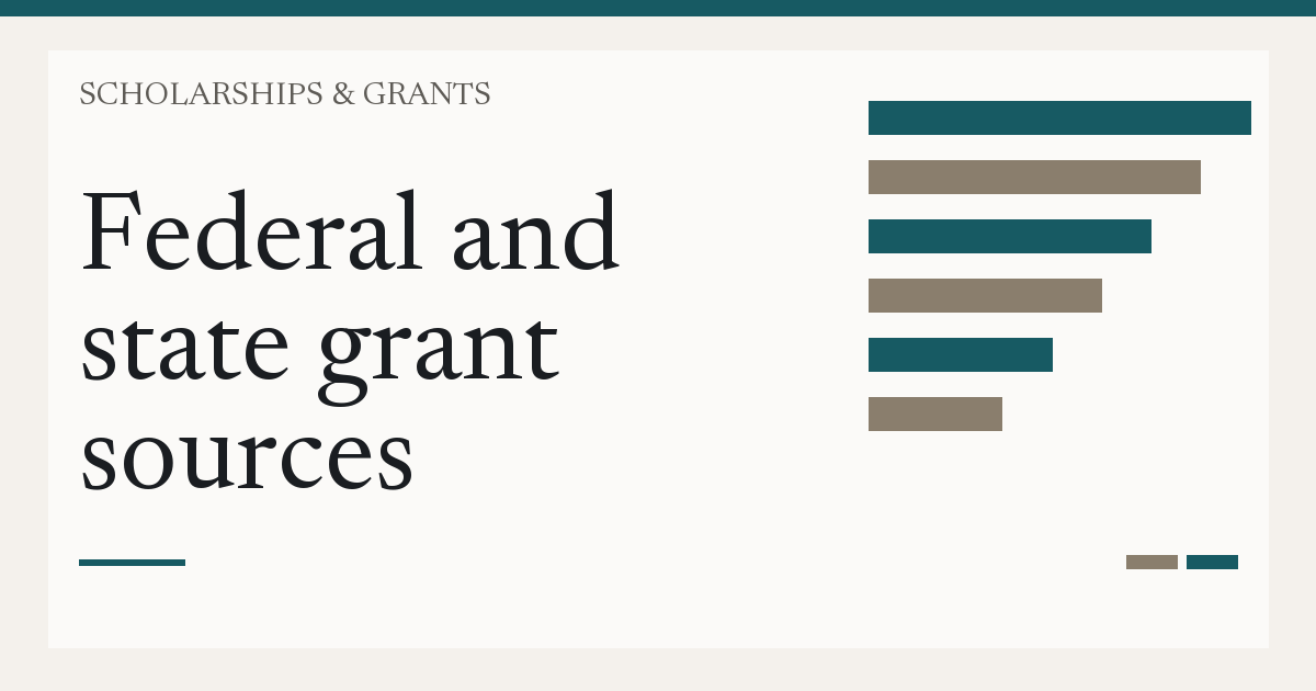 Federal and state grant sources